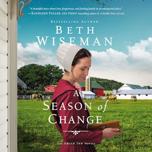 A Season of Change Downloadable audio file UBR by Beth Wiseman