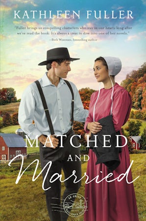 Matched and Married Paperback  by Kathleen Fuller