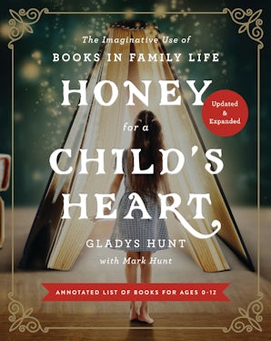 Honey for a Child's Heart Updated and Expanded book image