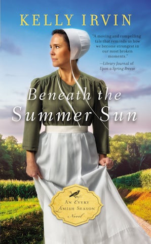 Beneath the Summer Sun Paperback  by Kelly Irvin