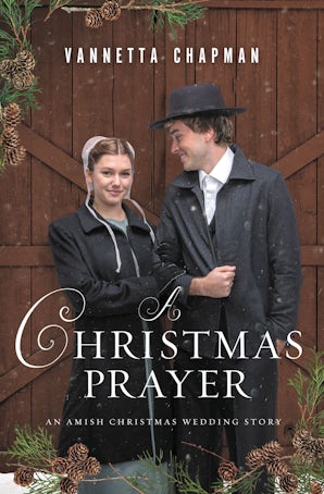 A Christmas Prayer eBook DGO by Vannetta Chapman