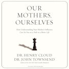 Our Mothers, Ourselves