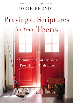Praying the Scriptures for Your Teens book image