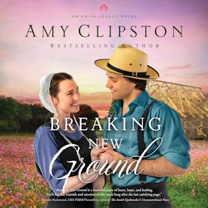 Breaking New Ground Downloadable audio file UBR by Amy Clipston