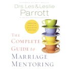 The Complete Guide to Marriage Mentoring