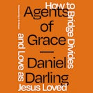 Agents of Grace