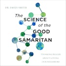 The Science of the Good Samaritan