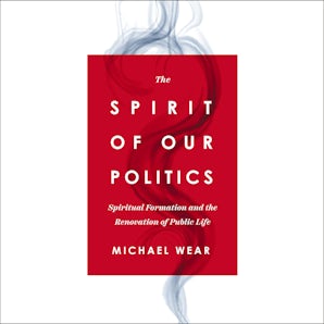 The Spirit of Our Politics book image