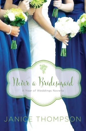 Never a Bridesmaid eBook DGO by Janice Thompson