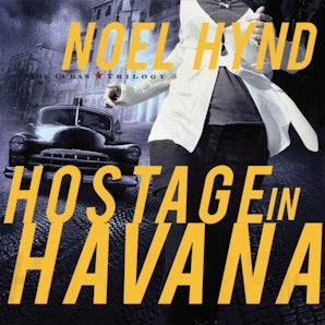 Hostage in Havana Downloadable audio file UBR by Noel Hynd