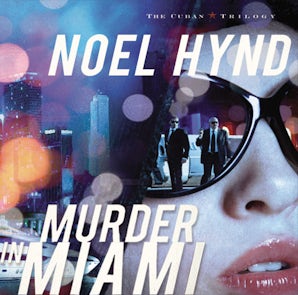 Murder in Miami Downloadable audio file UBR by Noel Hynd