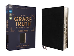 NIV, The Grace and Truth Study Bible (Trustworthy and Practical Insights), Large Print, European Bonded Leather, Black, Red Letter, Thumb Indexed, Comfort Print