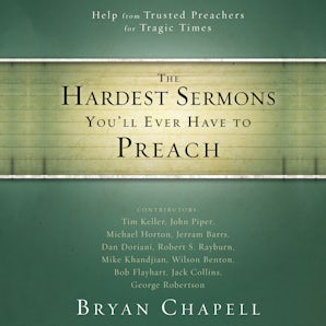 The Hardest Sermons You'll Ever Have to Preach book image