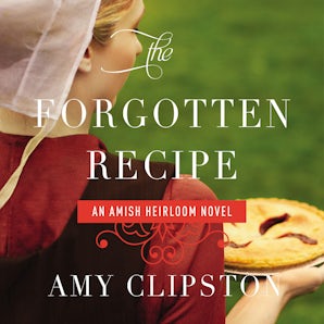 The Forgotten Recipe Downloadable audio file UBR by Amy Clipston
