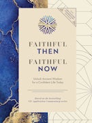 Faithful Then, Faithful Now