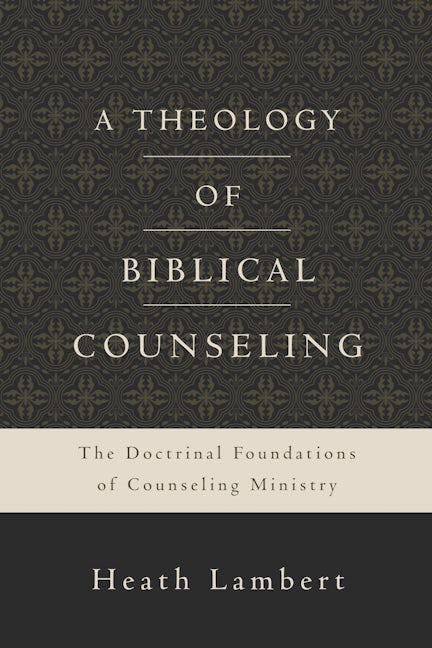 a-theology-of-biblical-counseling