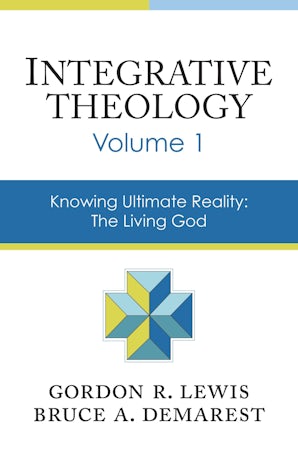 Integrative Theology, Volume 1 book image