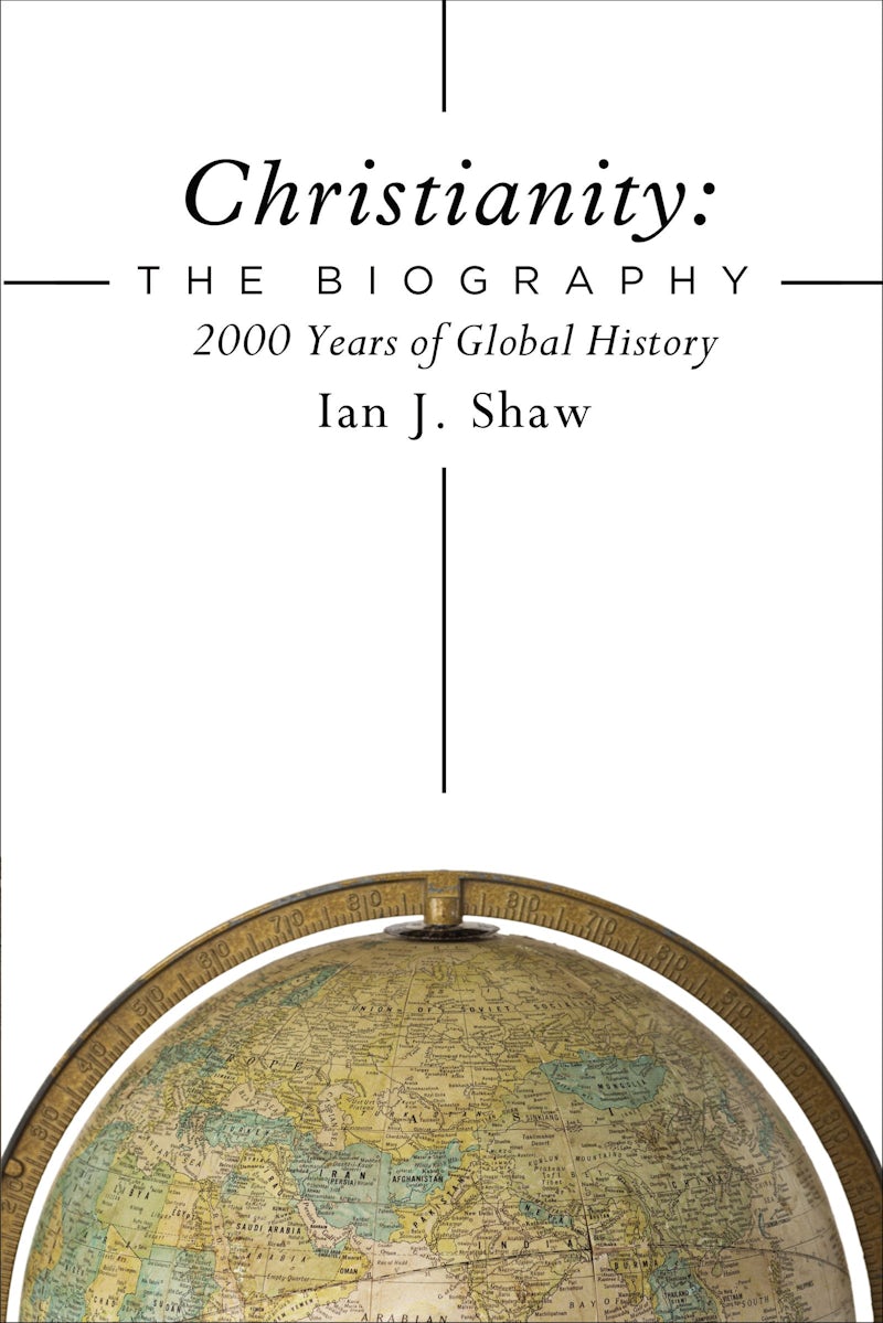 Christianity The Biography