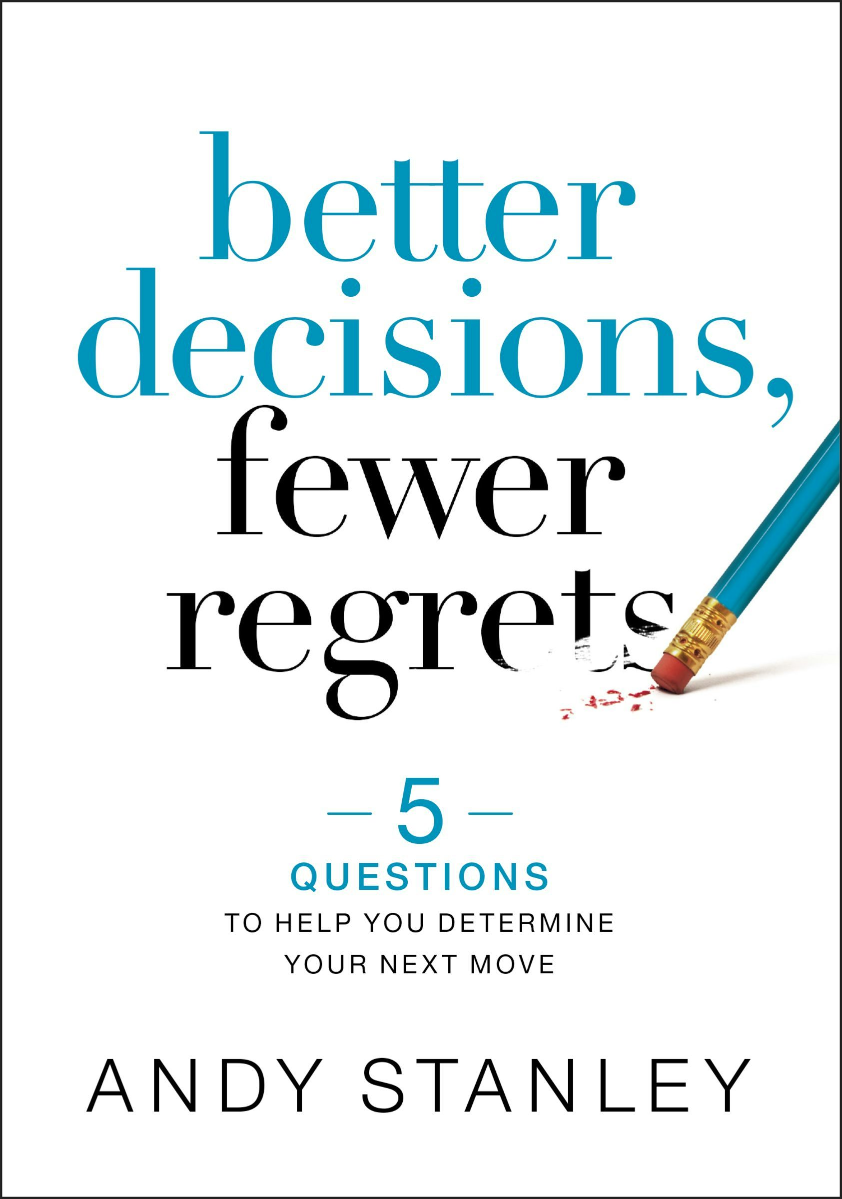 better decisions fewer regrets study guide