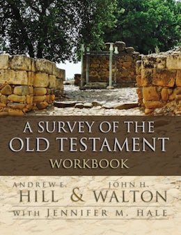 A Survey of the Old Testament Workbook