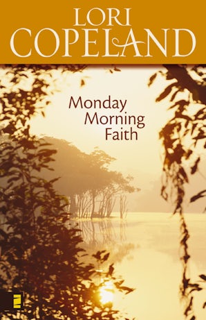 Monday Morning Faith eBook  by Lori Copeland