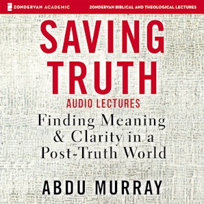 Saving Truth: Audio Lectures book image