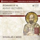 Romans 8-16: Audio Lectures