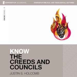 Know the Creeds and Councils: Audio Lectures book image