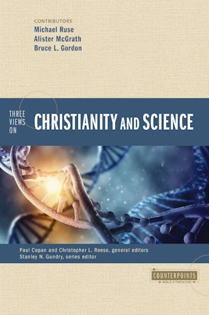 Three Views on Christianity and Science book image