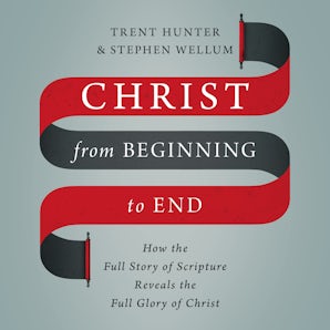 Christ from Beginning to End book image