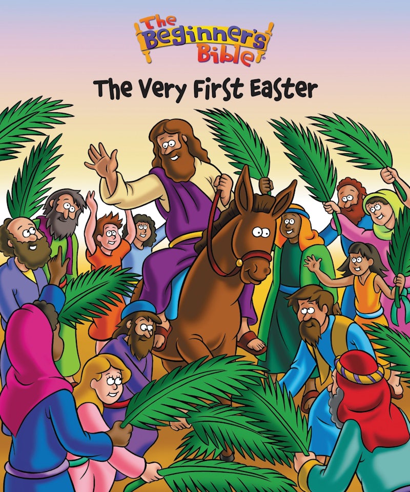 The Beginner's Bible The Very First Easter