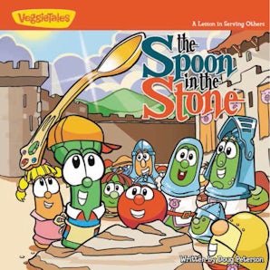 The Spoon in the Stone / VeggieTales book image