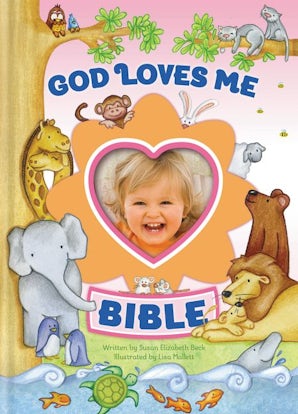 God Loves Me Bible, Newly Illustrated Edition book image
