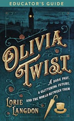 Olivia Twist Educator's Guide