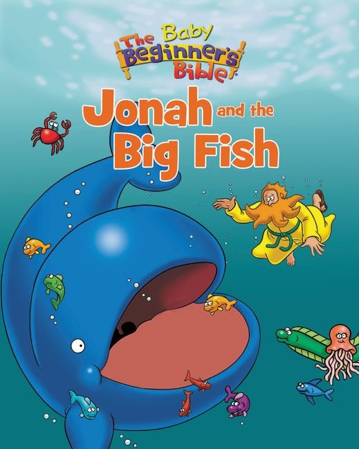 The Baby Beginner's Bible Jonah and the Big Fish