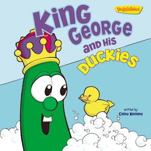 King George and His Duckies / VeggieTales book image
