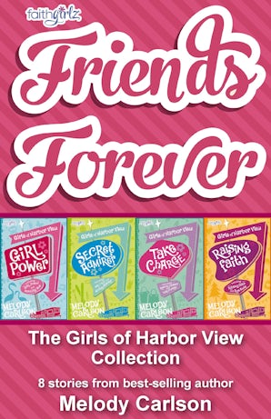 Friends Forever: The Girls of Harbor View Collection book image