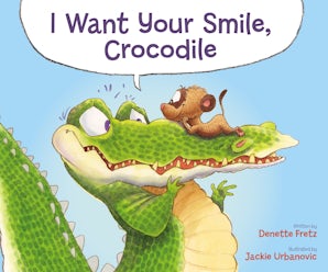 I Want Your Smile, Crocodile book image