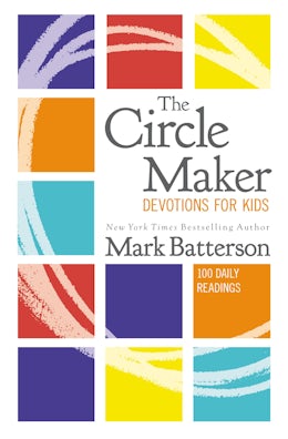 The Circle Maker Devotions for Kids