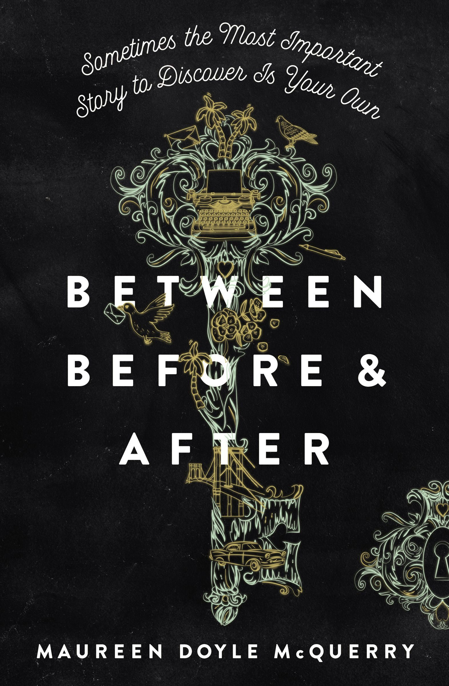 Between Before and After by Maureen Doyle McQuerry Between Before and After by Maureen Doyle McQuerry