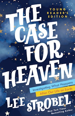 The Case for Heaven Young Reader