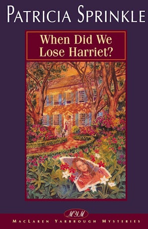 When Did We Lose Harriet? Downloadable audio file UBR by Patricia Sprinkle
