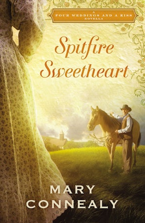 Spitfire Sweetheart eBook DGO by Mary Connealy
