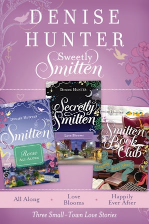 Sweetly Smitten eBook DGO by Denise Hunter