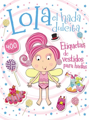 Lola el hada dulcita- Etiquetas de vestidos para hadas Novelty book