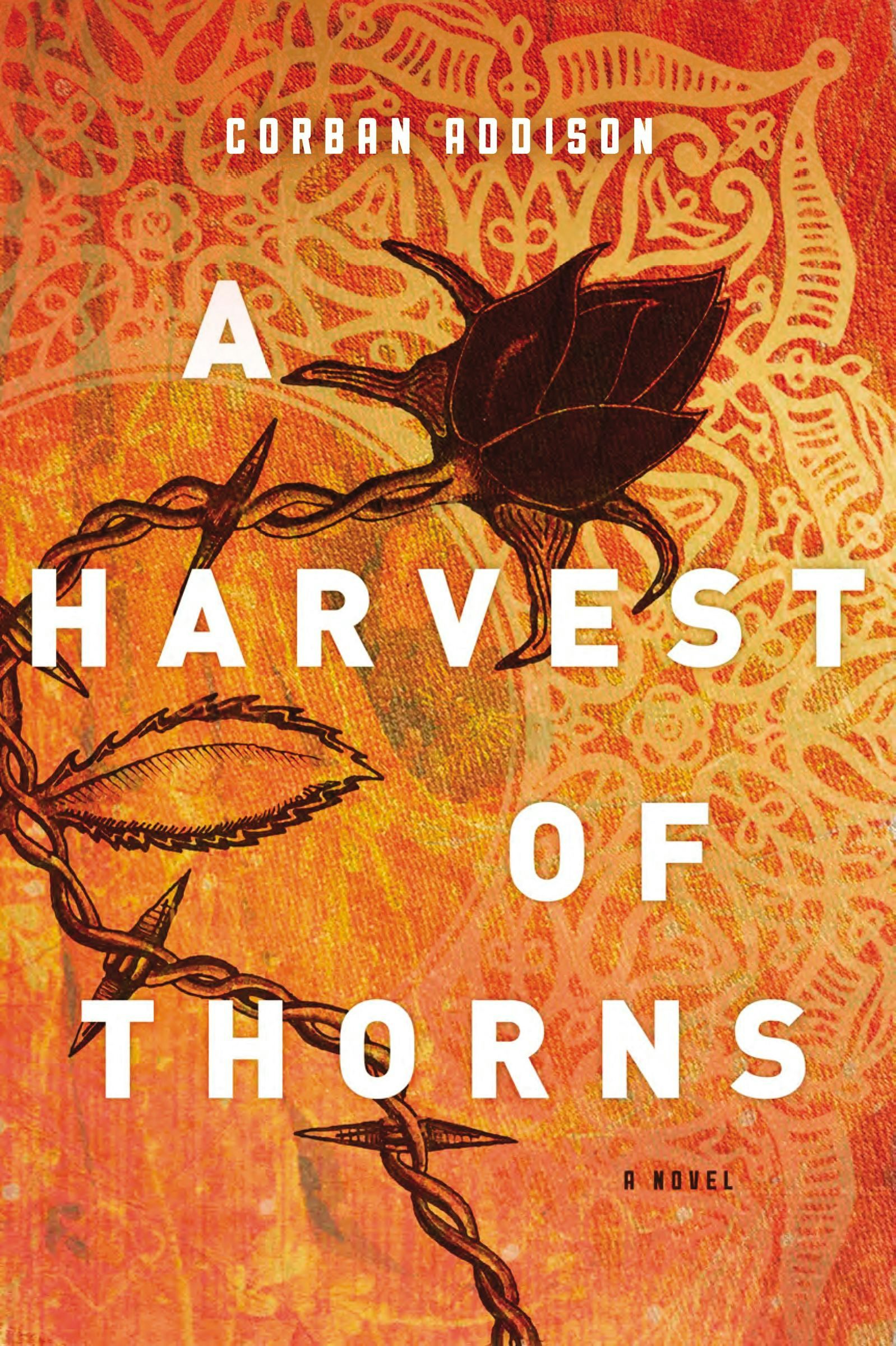 corban addison a harvest of thorns corban addison a harvest of thorns