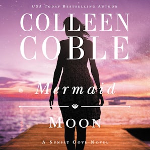 Mermaid Moon Downloadable audio file UBR by Colleen Coble
