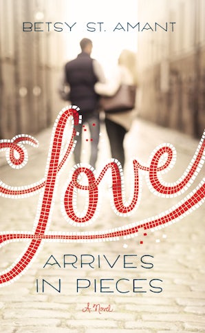 Love Arrives in Pieces Paperback  by Betsy St. Amant