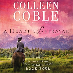 A Heart's Betrayal Downloadable audio file UBR by Colleen Coble