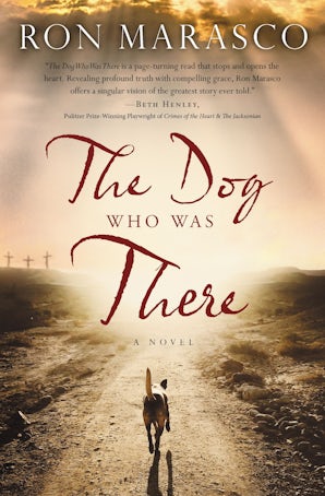 The Dog Who Was There Paperback  by Ron Marasco